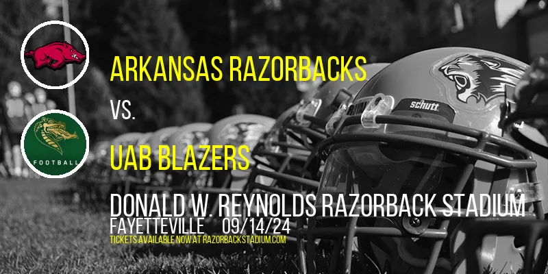 Arkansas Razorbacks vs. UAB Blazers at Donald W. Reynolds Razorback Stadium